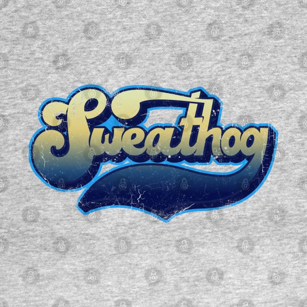 Sweathog by trev4000